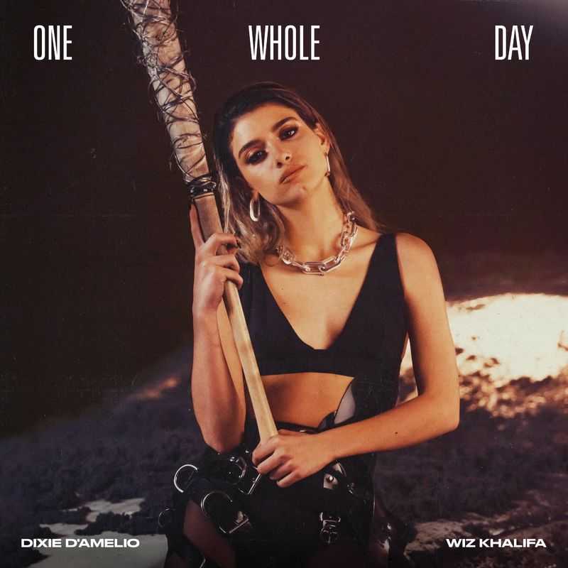 Dixie D Amelio ft. Wiz Khalifa - One Whole Day